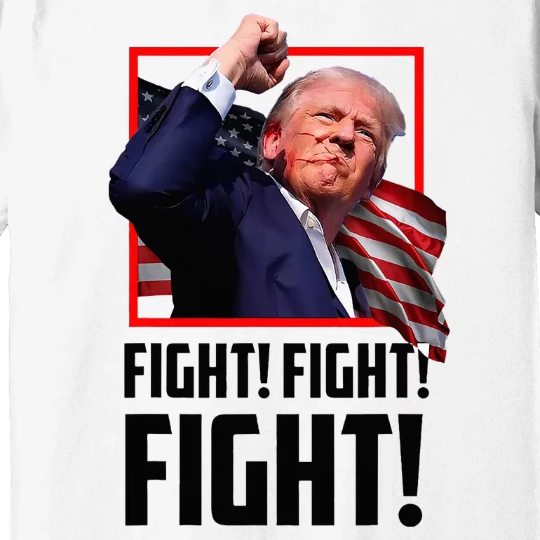 Donald Trump Fight Fighting Fighters Supporters Americans Premium T-Shirt