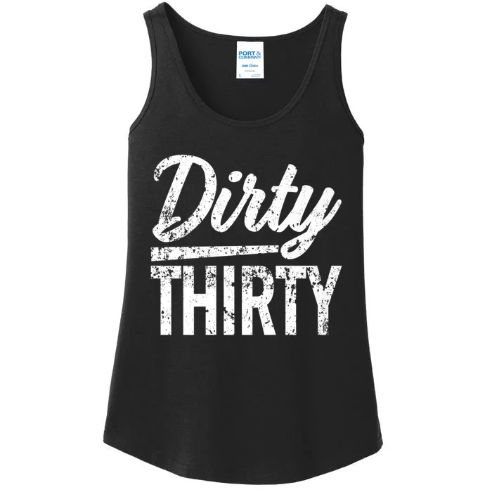 Dirty Thirty funny 30th Birthday saying Ladies Essential Tank