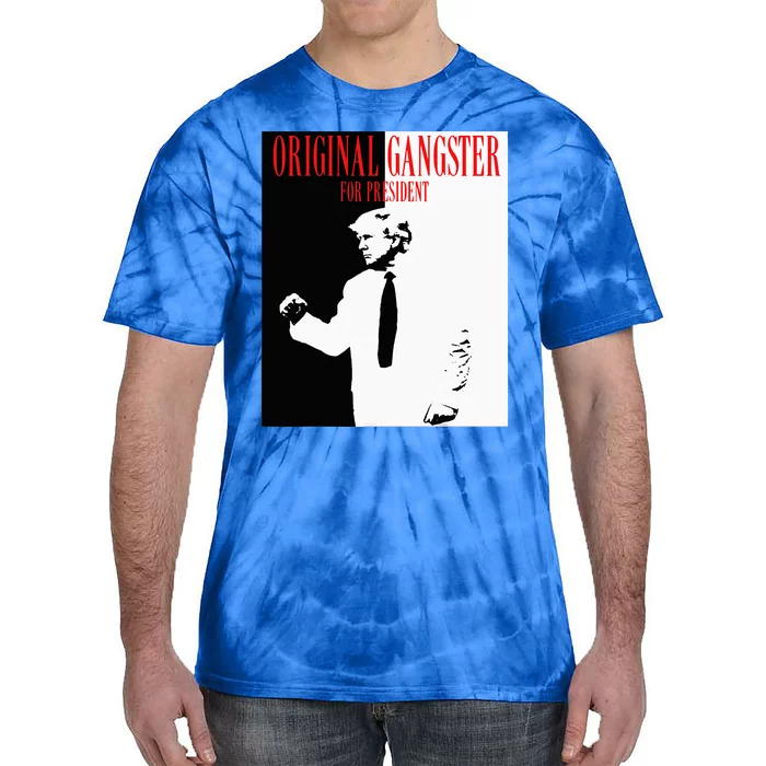 Donald Trump For President 2024 Original Gangster Tie-Dye T-Shirt