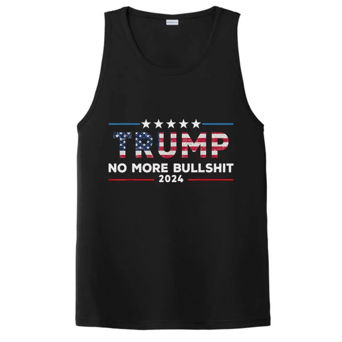 Donald Trump For President 2024 No More Bullshit Performance Tank