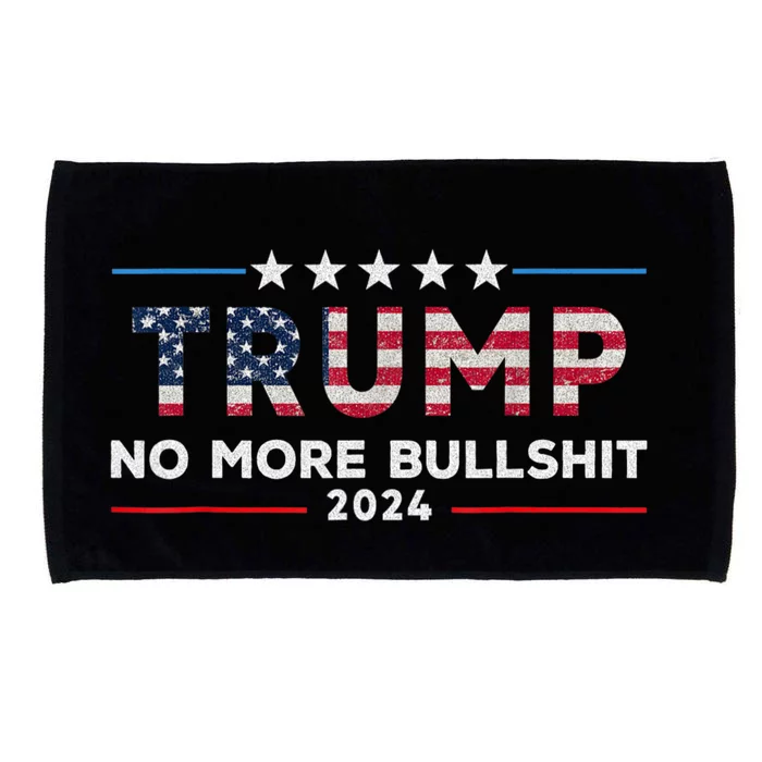 Donald Trump For President 2024 No More Bullshit Microfiber Hand Towel