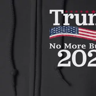 Donald Trump For President 2024 No More Bullshit Full Zip Hoodie