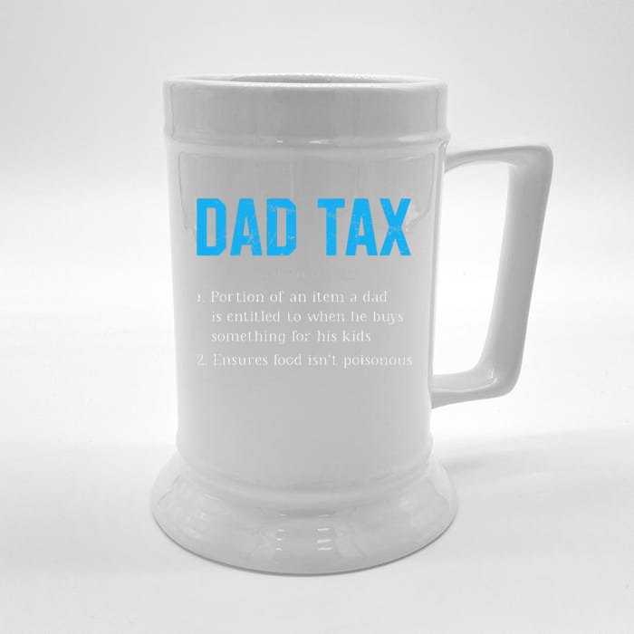 Dad Tax Funny Dad Tax Definition Fathers Day Gift Front & Back Beer Stein