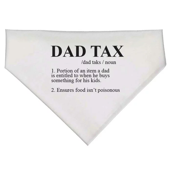 Dad Tax Funny Fathers Day Gift For Daddy USA-Made Doggie Bandana