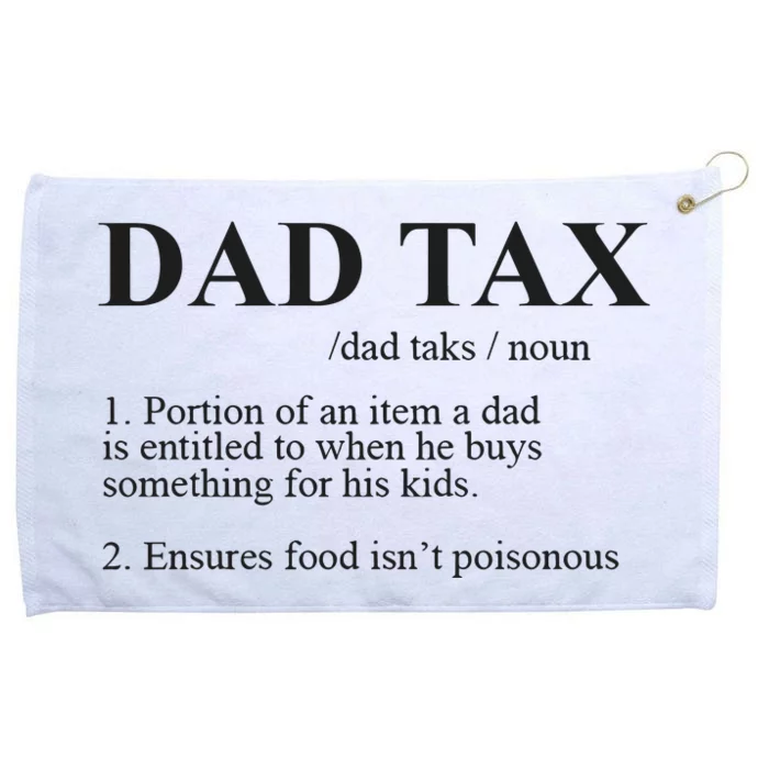 Dad Tax Funny Fathers Day Gift For Daddy Grommeted Golf Towel