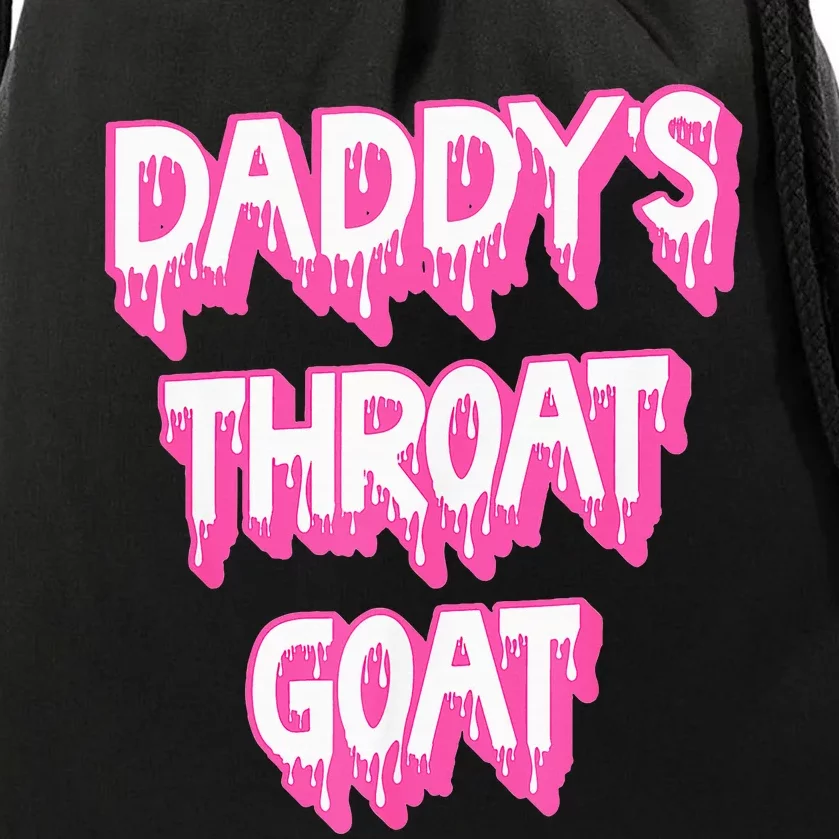 DaddyS Throat Goat Adult Humor Sarcastic Outfit Drawstring Bag