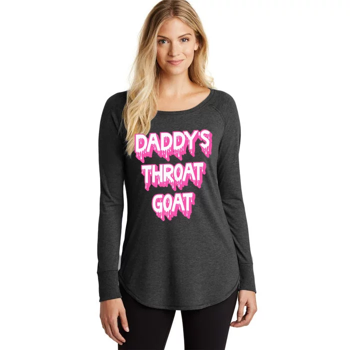 DaddyS Throat Goat Adult Humor Sarcastic Outfit Women's Perfect Tri Tunic Long Sleeve Shirt