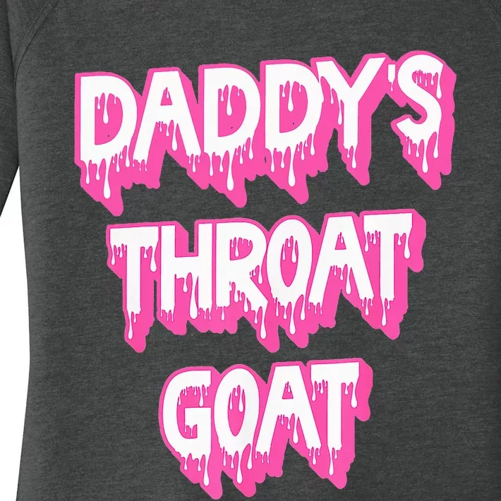 DaddyS Throat Goat Adult Humor Sarcastic Outfit Women's Perfect Tri Tunic Long Sleeve Shirt