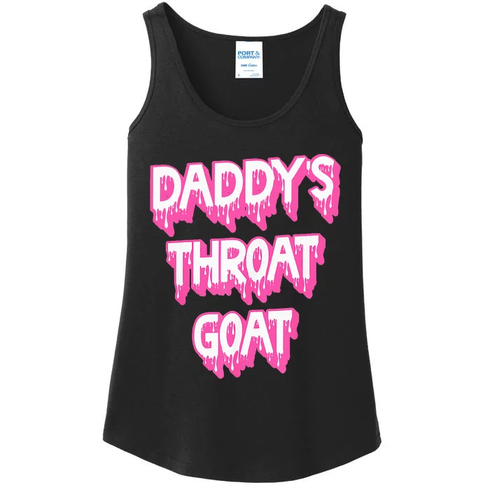 DaddyS Throat Goat Adult Humor Sarcastic Outfit Ladies Essential Tank