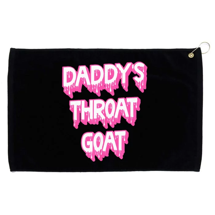 DaddyS Throat Goat Adult Humor Sarcastic Outfit Grommeted Golf Towel