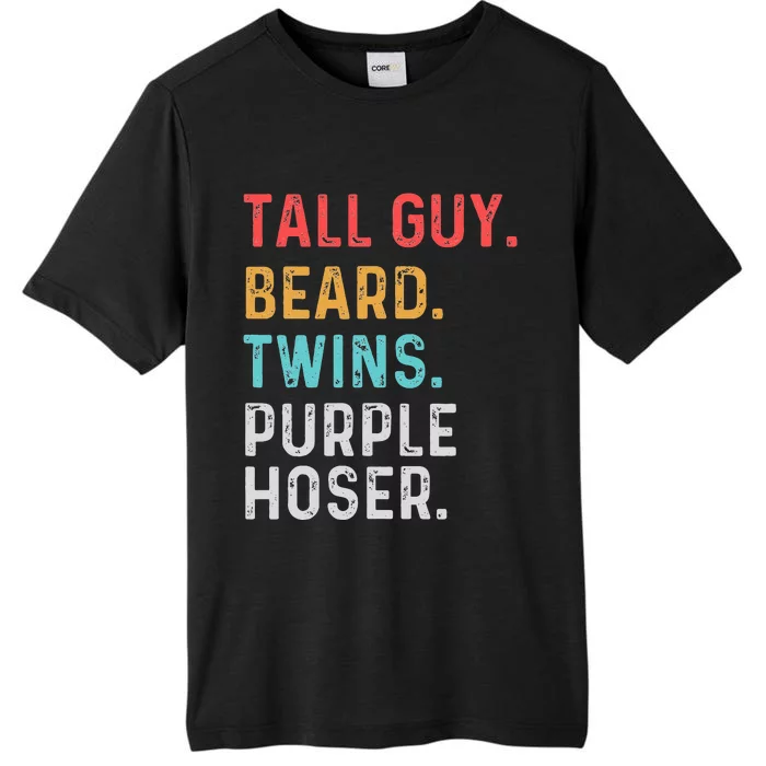 dude tall guy beard twins purple hoser Perfect for ChromaSoft Performance T-Shirt