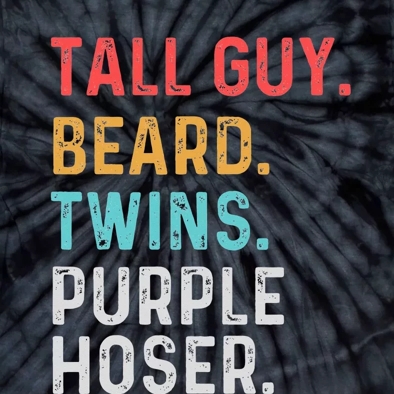 dude tall guy beard twins purple hoser Perfect for Tie-Dye T-Shirt