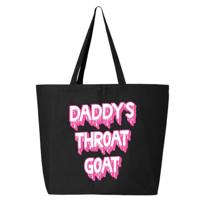 Daddys Throat Goat Adult Humor Sarcastic Outfit 25L Jumbo Tote