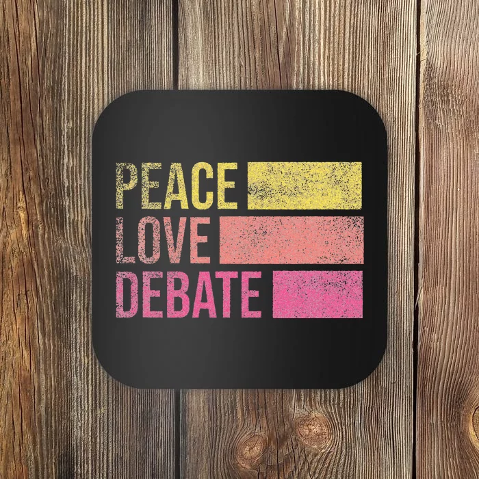 Debate Team Gifts Peace Love Debate Vintage Funny Debate Coaster