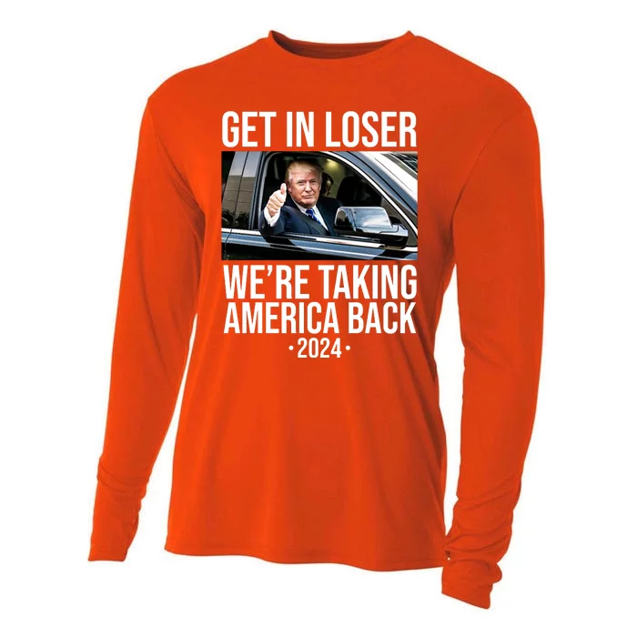 Donald Trump Get In Loser Were Taking America Back 2024 Cooling Performance Long Sleeve Crew