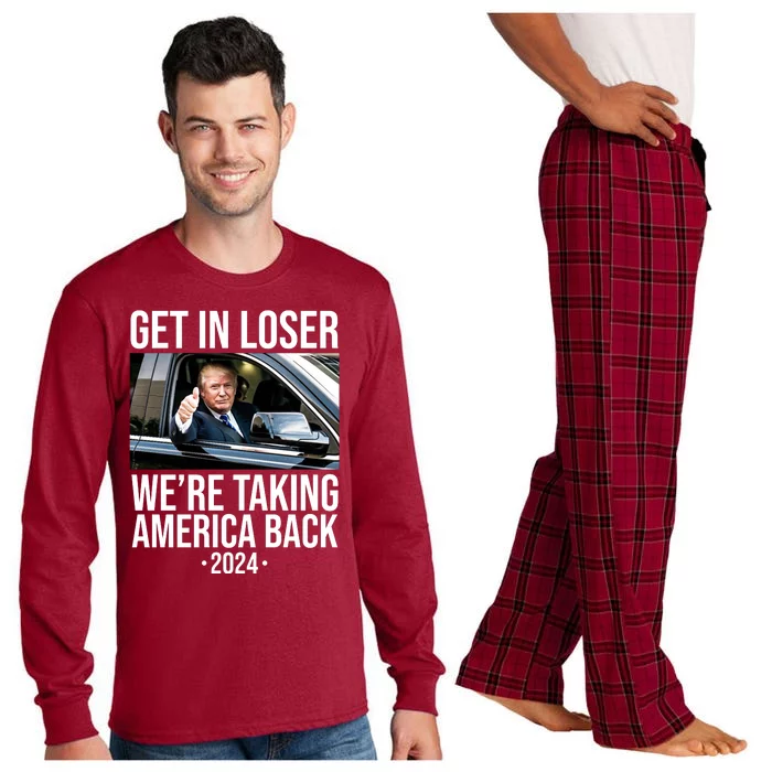 Donald Trump Get In Loser Were Taking America Back 2024 Long Sleeve Pajama Set