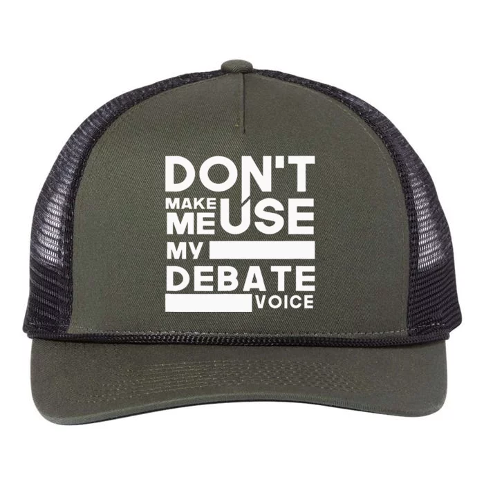 Debate Team Gifts Dont Make Me Use My Debate Voice Retro Rope Trucker Hat Cap