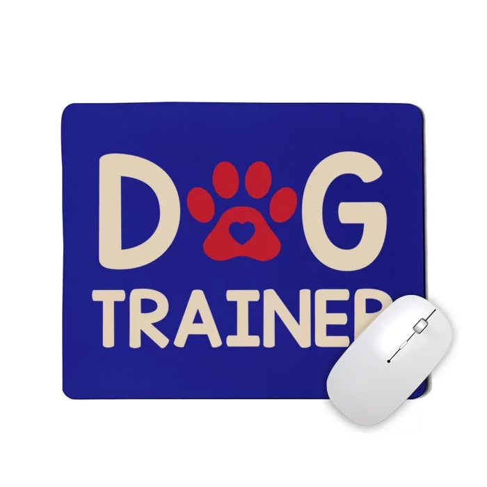 Dog Trainer Gift Mousepad