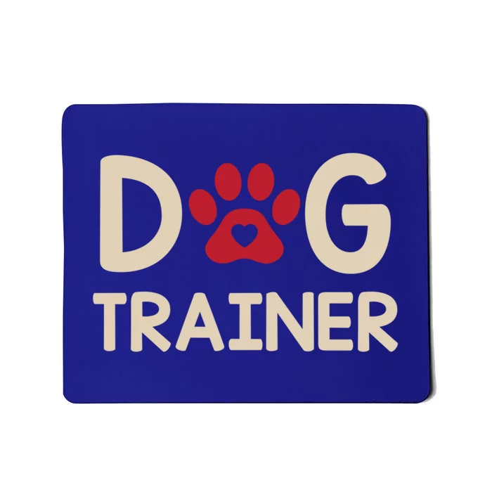 Dog Trainer Gift Mousepad