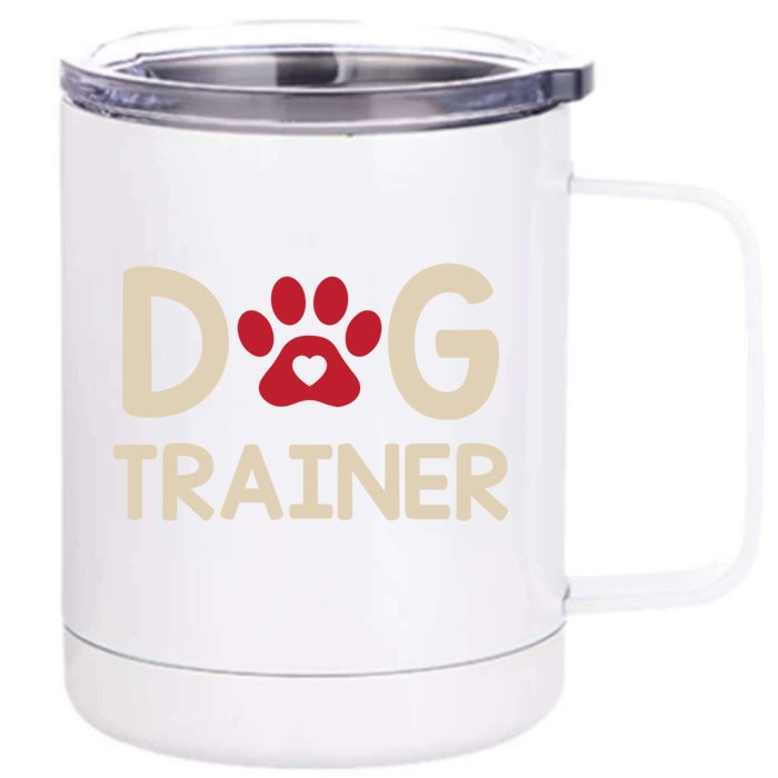 Dog Trainer Gift Front & Back 12oz Stainless Steel Tumbler Cup