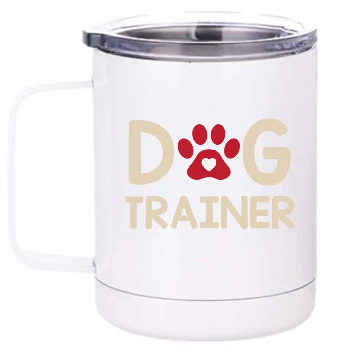 Dog Trainer Gift Front & Back 12oz Stainless Steel Tumbler Cup