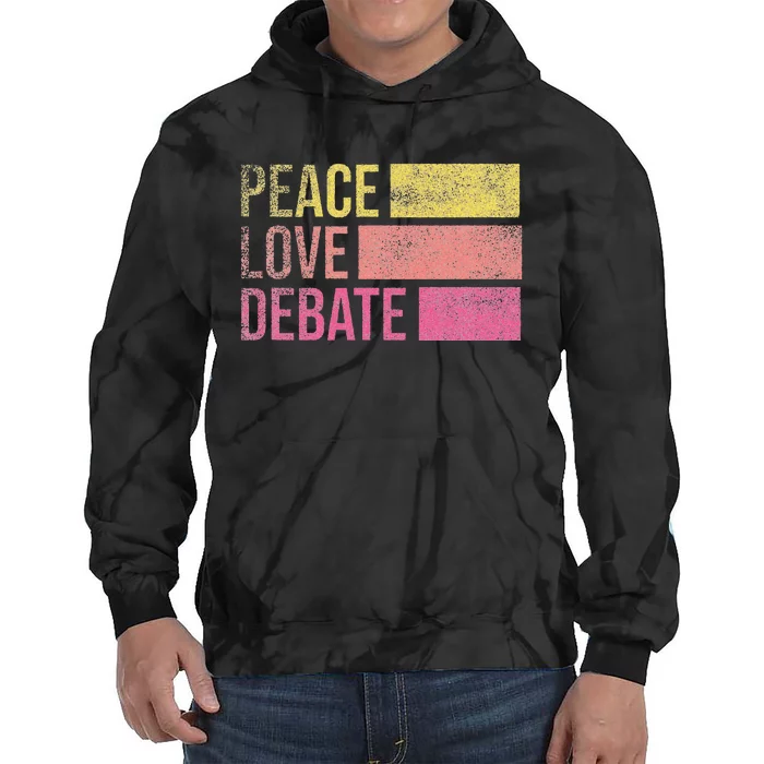 Debate Team Gifts Peace Love Debate Vintage Funny Debate Tie Dye Hoodie