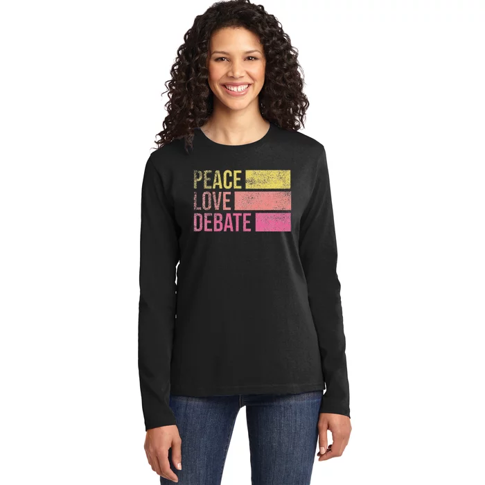 Debate Team Gifts Peace Love Debate Vintage Funny Debate Ladies Long Sleeve Shirt