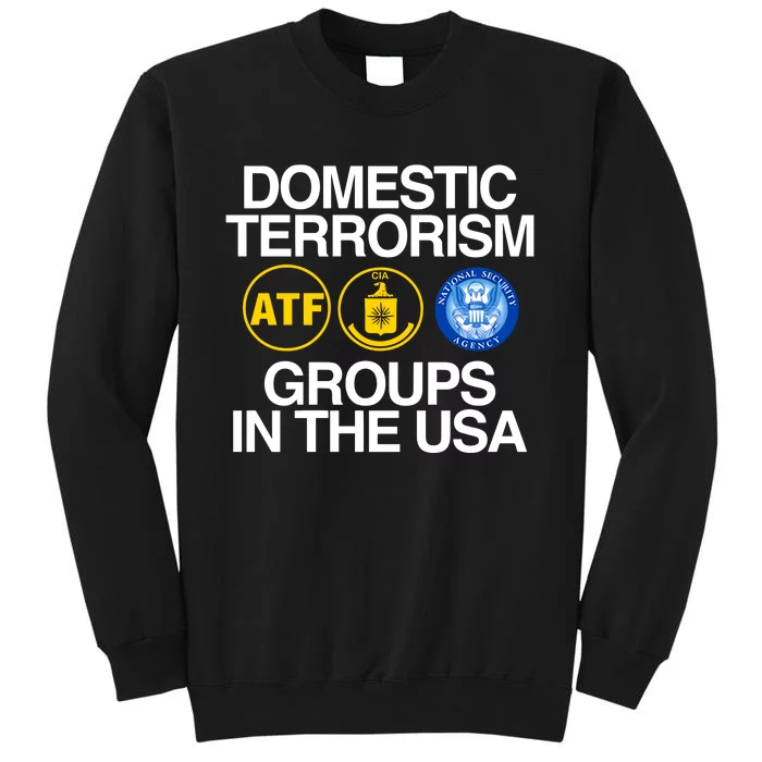 Domestic Terrorism Groups In The Usa Tall Sweatshirt