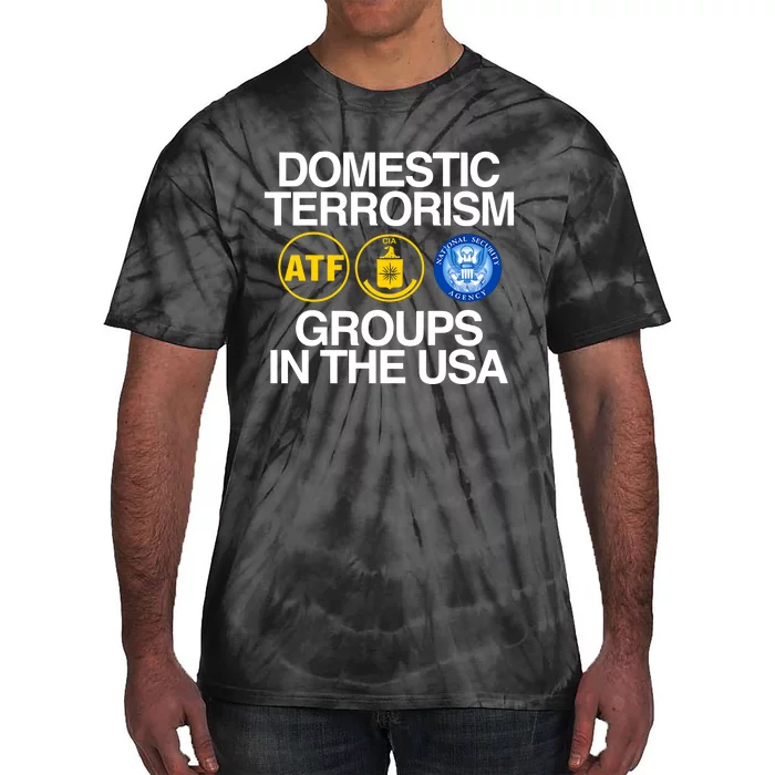 Domestic Terrorism Groups In The Usa Tie-Dye T-Shirt