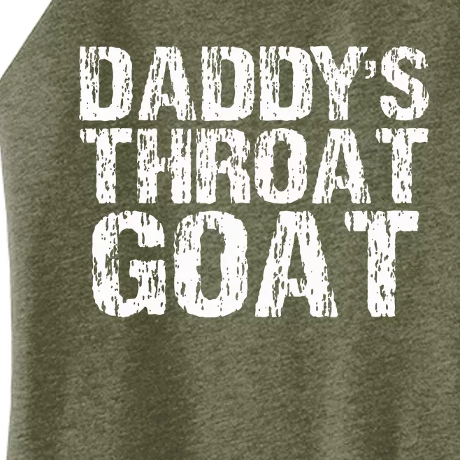 Daddys Throat Goat Women’s Perfect Tri Rocker Tank