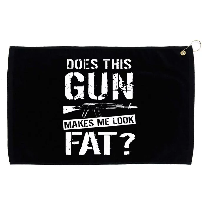 Does This Gun Make Me Look Fat  Funny Gun Nut Joke Sayings Grommeted Golf Towel