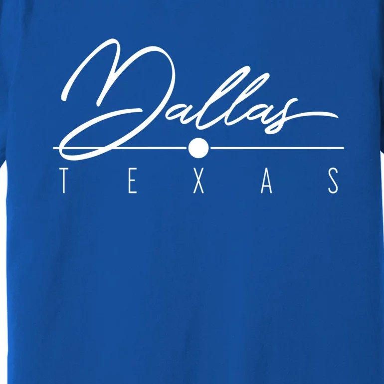 Dallas Tx Gift Premium T-Shirt