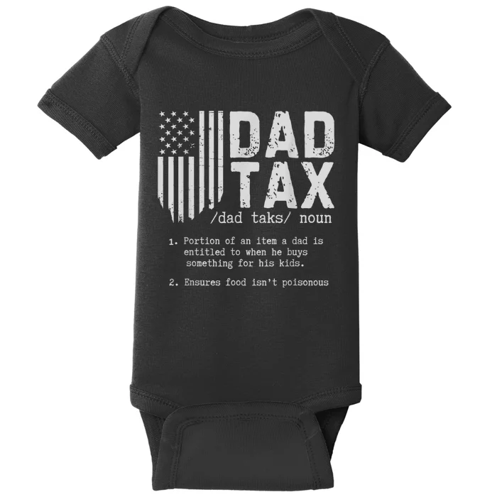 Dad Tax Gifts Dad Tax Jokes Dad Tax Definition Fathers Day Baby Bodysuit