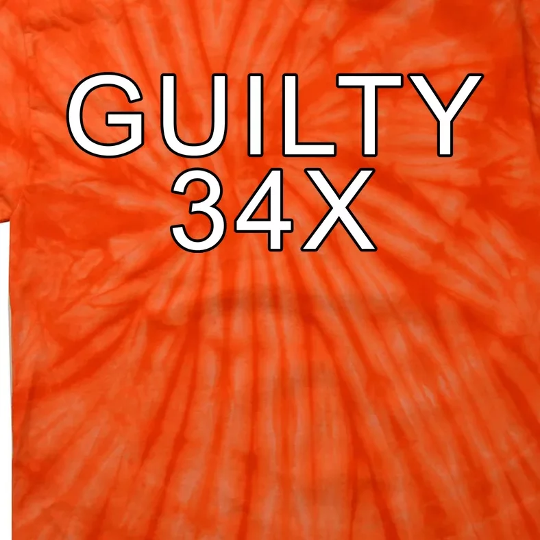 Donald Trump Guilty On 34 Counts Tie-Dye T-Shirt