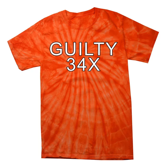 Donald Trump Guilty On 34 Counts Tie-Dye T-Shirt