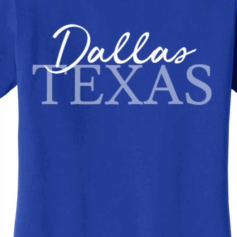 Dallas Texas Gift Women's T-Shirt