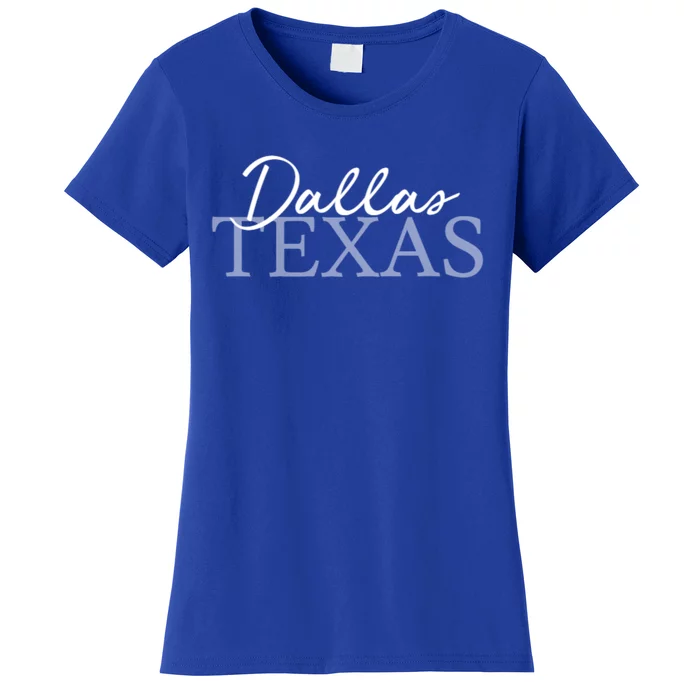 Dallas Texas Gift Women's T-Shirt