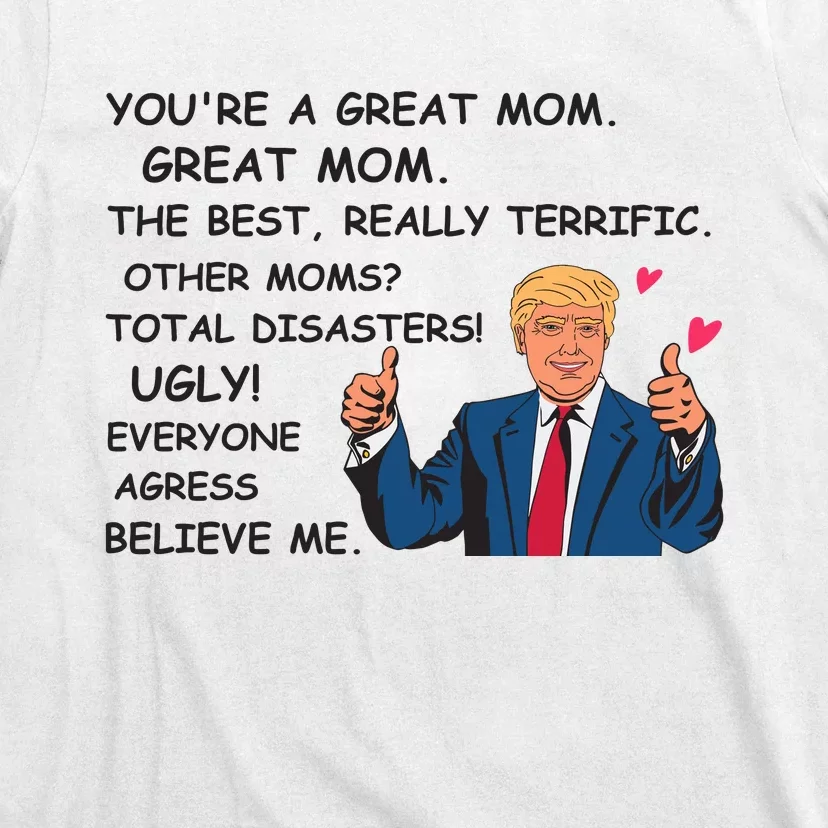 Donald Trump Great Mom Mothers Day T-Shirt