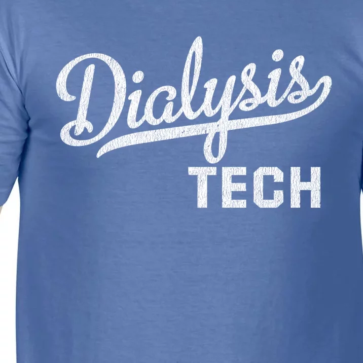 Dialysis Tech Gift Dialysis Technician Gift Comfort Colors T-Shirt