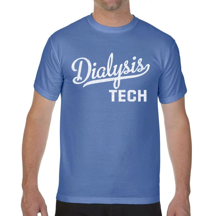 Dialysis Tech Gift Dialysis Technician Gift Comfort Colors T-Shirt