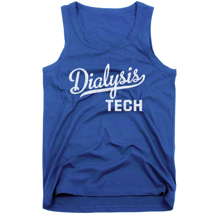 Dialysis Tech Gift Dialysis Technician Gift Tank Top