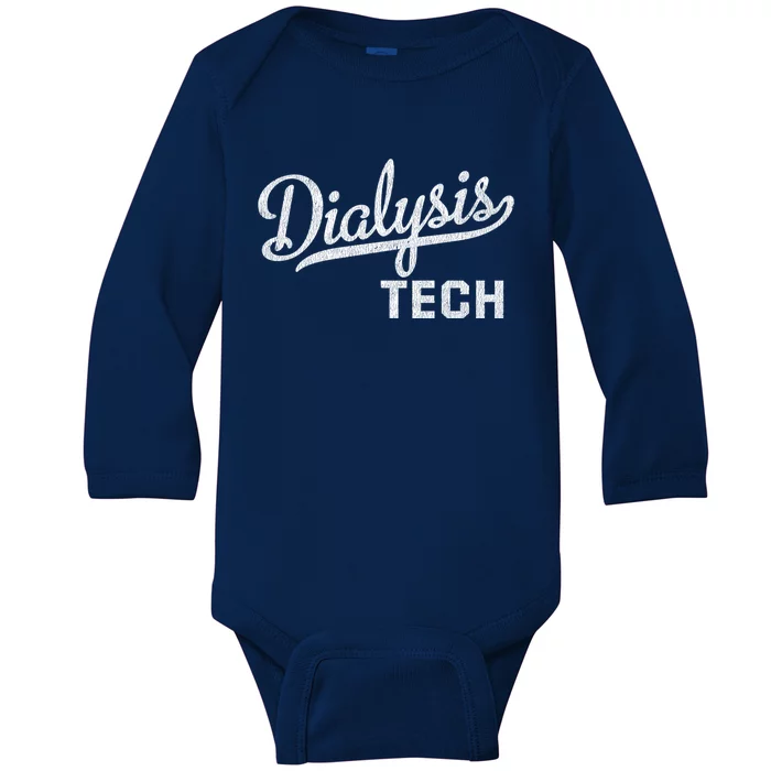 Dialysis Tech Gift Dialysis Technician Gift Baby Long Sleeve Bodysuit