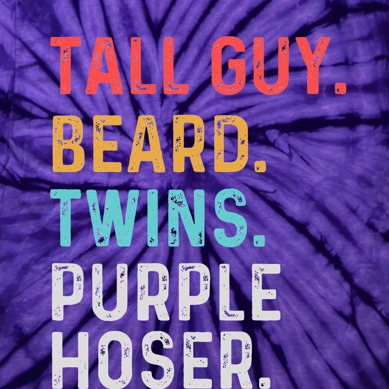 dude tall guy beard twins purple hoser Perfect Tie-Dye T-Shirt