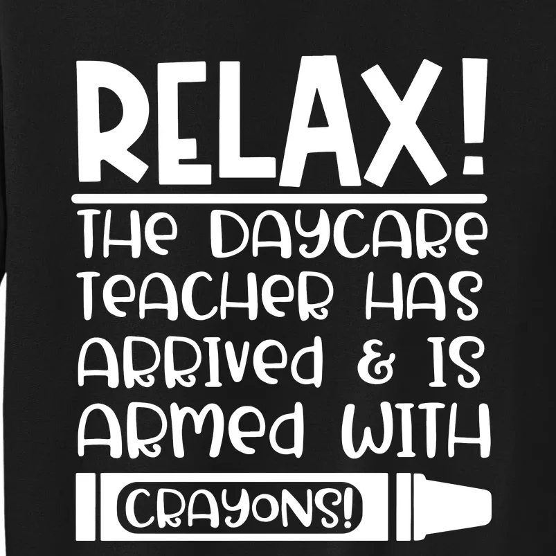 Daycare Teacher Gift Daycare Provider Tall Sweatshirt