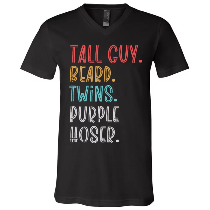 Dude Tall Guy Beard Twins Purple Hoser Funny V-Neck T-Shirt