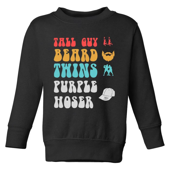 Dude Tall Guy Beard Twins Purple Hoser Funny Toddler Sweatshirt