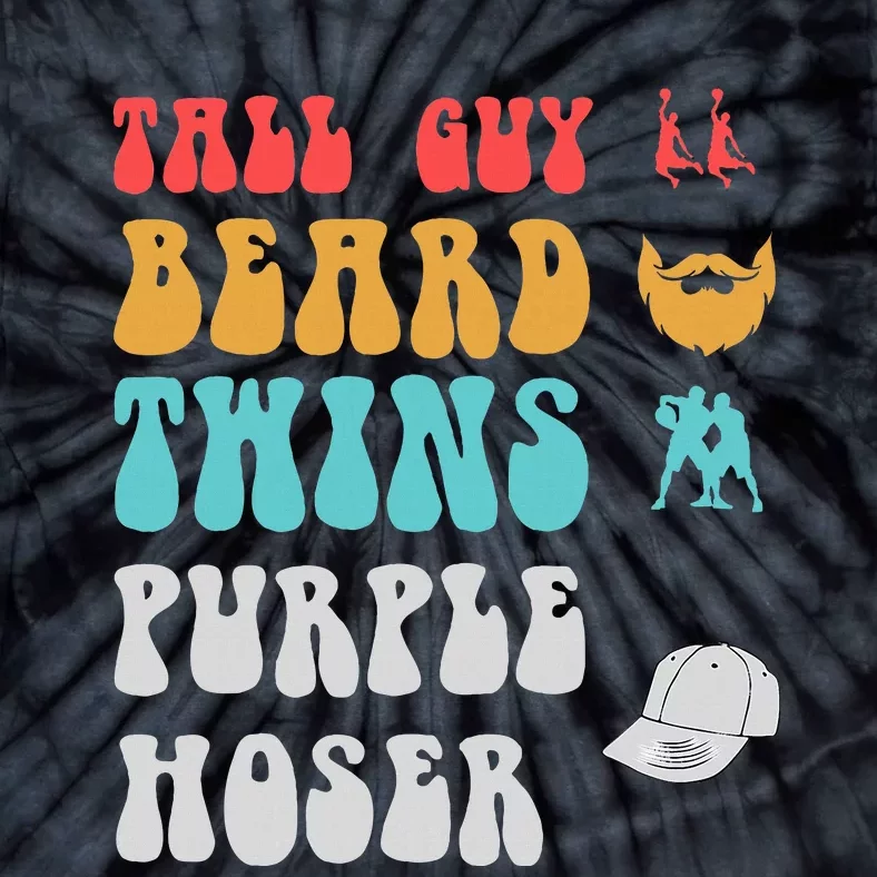 Dude Tall Guy Beard Twins Purple Hoser Funny Tie-Dye T-Shirt