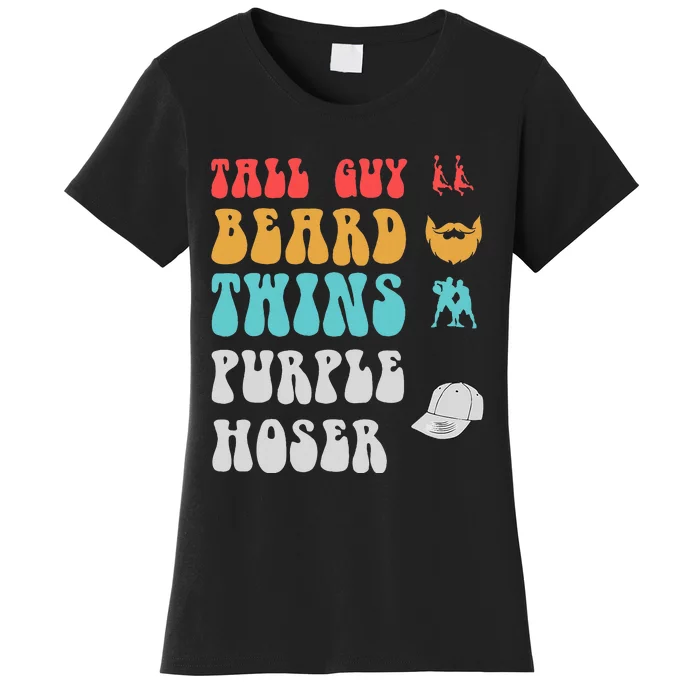 Dude Tall Guy Beard Twins Purple Hoser Funny Women's T-Shirt