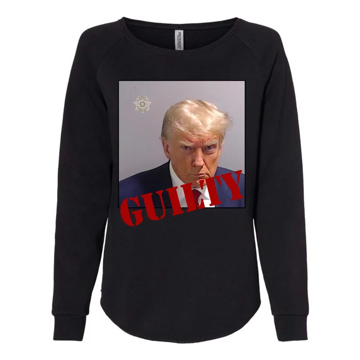 Donald Trump Guilty Mugshot Womens California Wash Sweatshirt