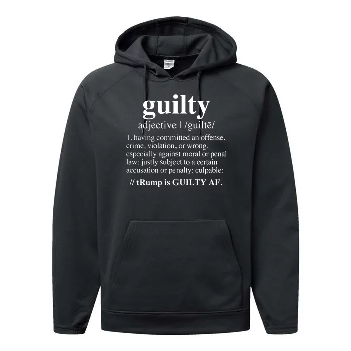 Donald Trump Guilty Definition Felony Performance Fleece Hoodie